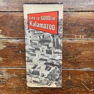 Vintage 50s Life is Good in Kalamazoo Chamber of Commerce Michigan Booklet Map